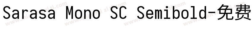 Sarasa Mono SC Semibold字体转换